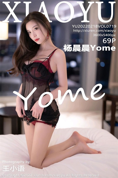 [XIAOYU语画界]2022.02.18 VOL.719 杨晨晨Yome[69+1P／500MB]