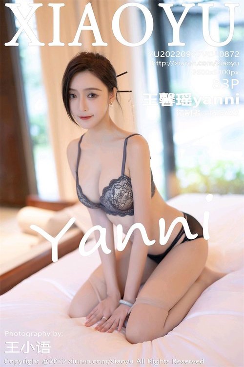 [XIAOYU语画界]2022.09.27 VOL.872 王馨瑶yanni[83+1P／743MB]