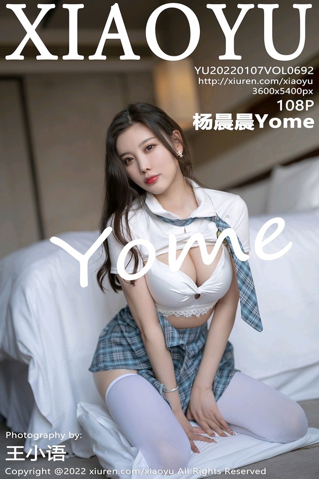 [XIAOYU语画界]2022.01.07 VOL.692 杨晨晨Yome[108+1P／825MB]