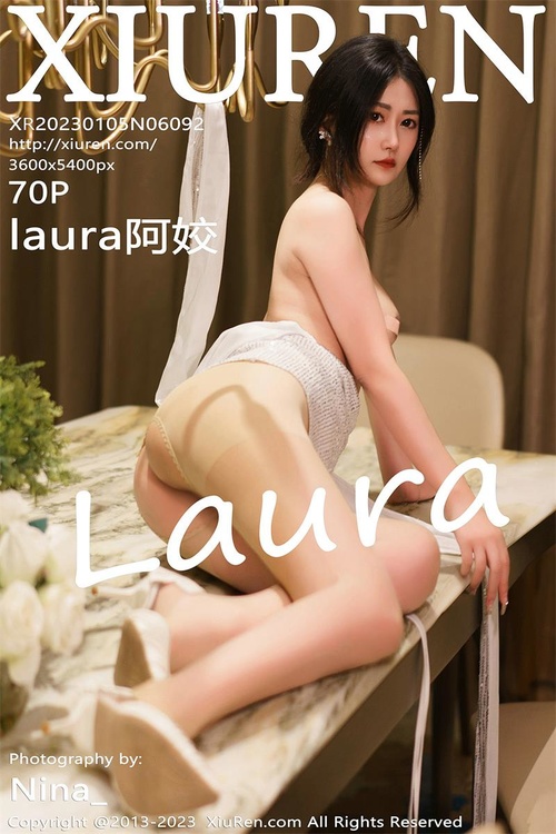 [Xiuren秀人网]2023.01.05 NO.6092 laura阿姣[70+1P／447MB]