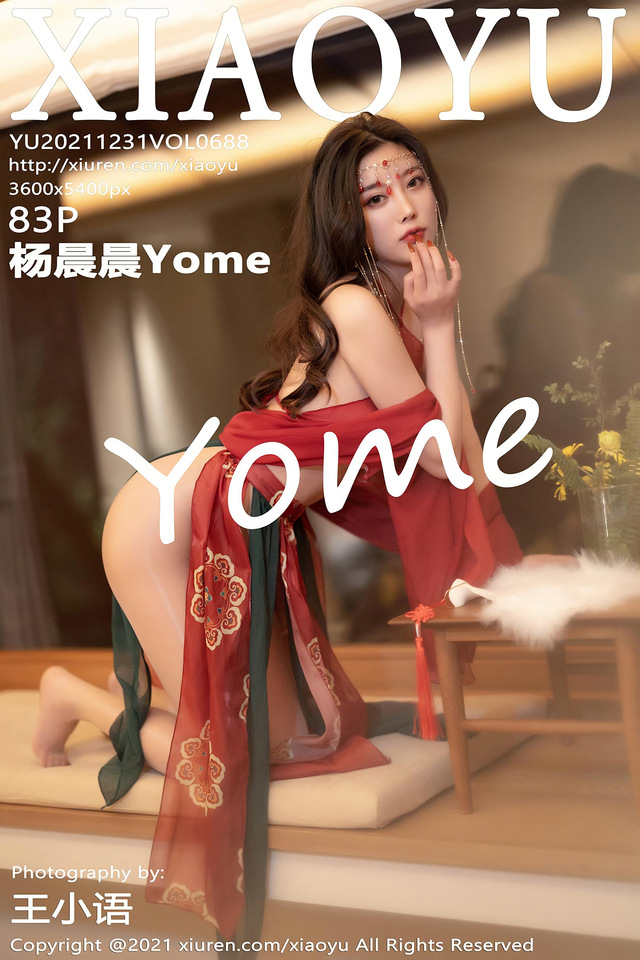 [XIAOYU语画界]2021.12.31 VOL.688 杨晨晨Yome[83+1P／671MB]