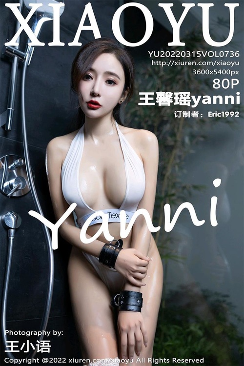 [XIAOYU语画界]2022.03.15 VOL.736 王馨瑶yanni[80+1P／701MB]