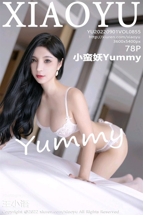 [XIAOYU语画界]2022.09.01 VOL.855 小蛮妖Yummy[78+1P／675MB]