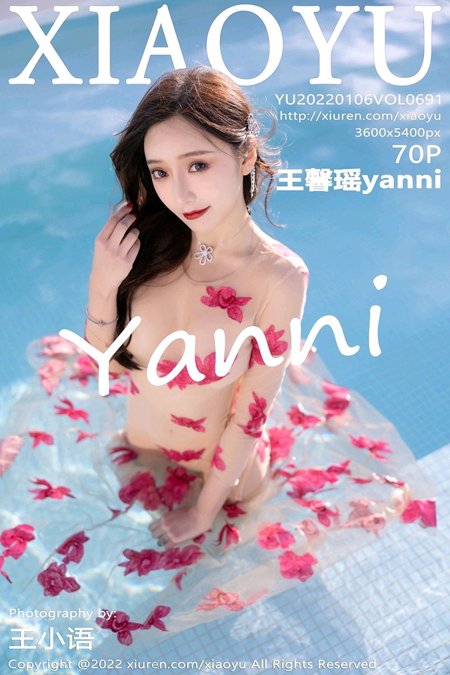 [XIAOYU语画界]2022.01.06 VOL.691 王馨瑶yanni[70+1P／686MB]