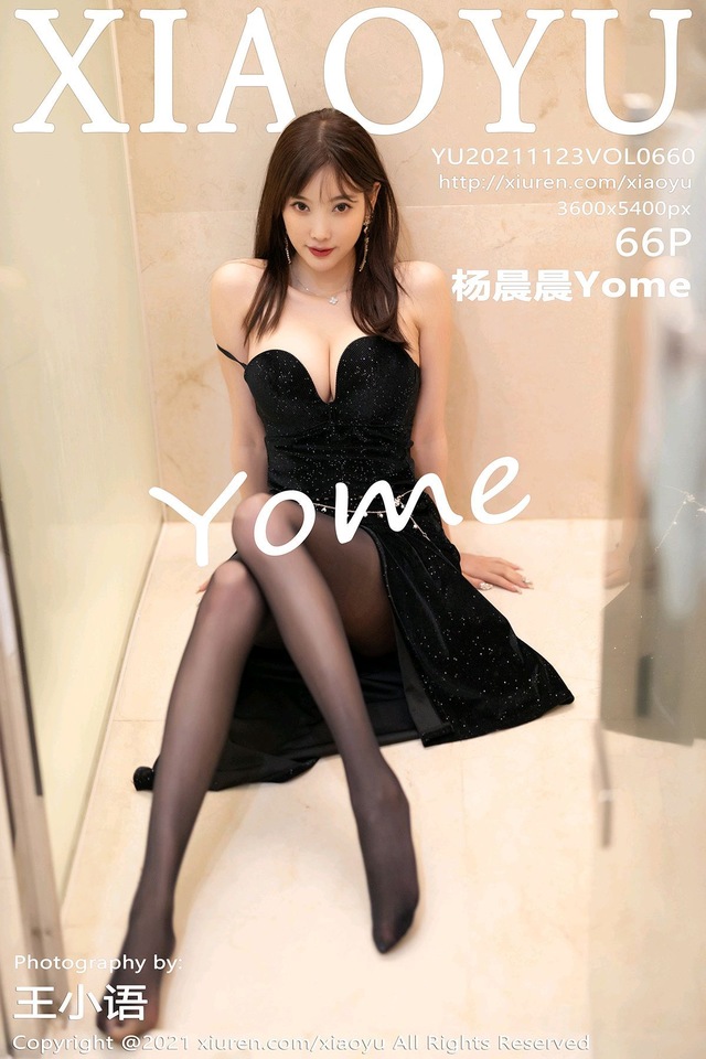 [XIAOYU语画界]2021.11.23 VOL.660 杨晨晨Yome[66+1P／566MB]