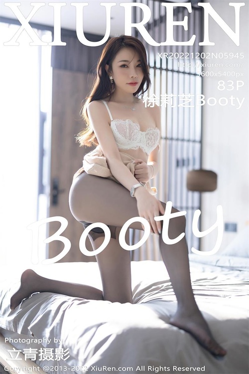 [Xiuren秀人网]2022.12.02 NO.5945 徐莉芝Booty[83+1P／526MB]