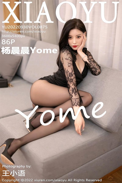 [XIAOYU语画界]2022.09.30 VOL.875 杨晨晨Yome[86+1P／696MB]