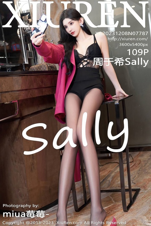 [Xiuren秀人网]2023.12.08 NO.7787 周于希Sally[109+1P/0.98GB]