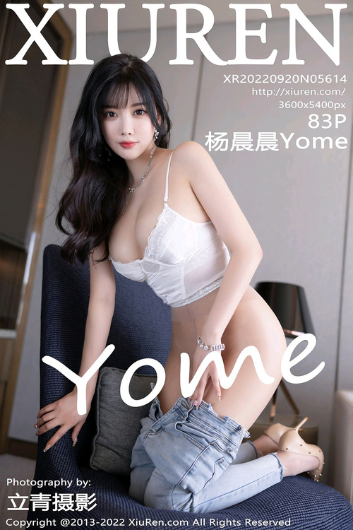 [XIUREN秀人网]2022.09.20 VOL.5614 杨晨晨Yome[83+1P／795MB]