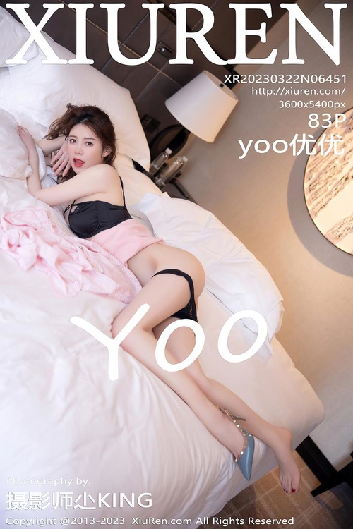 [Xiuren秀人网]2023.03.22 NO.6451 yoo优优[83+1P／648MB]