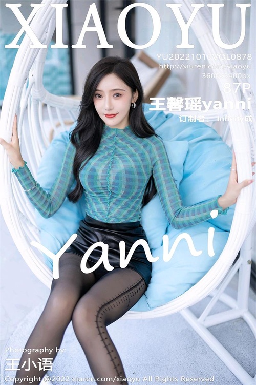 [XIAOYU语画界]2022.10.10 VOL.878 王馨瑶yanni[87+1P／698MB]