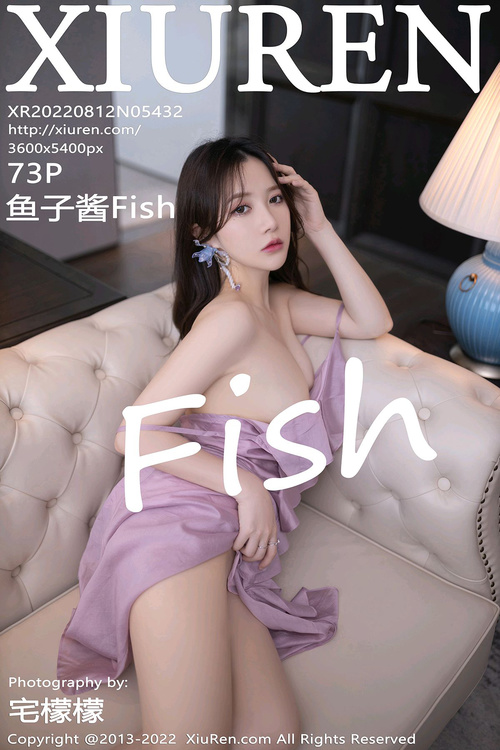 [XIUREN秀人网]2022.08.12 VOL.5432 鱼子酱Fish[73+1P／698MB]